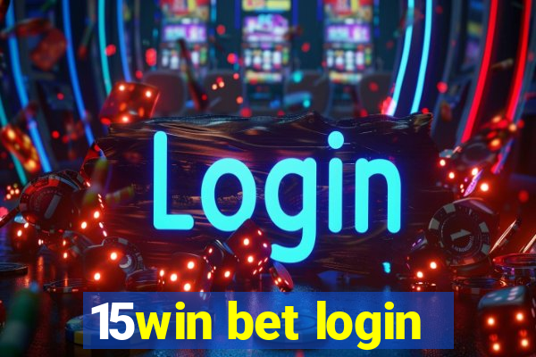 15win bet login